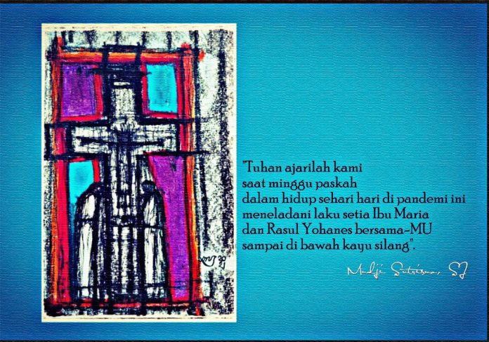 Ajarilah Kami Meneladani Laku Setia Ibu Maria (Romo Mudji Sutrisno SJ)