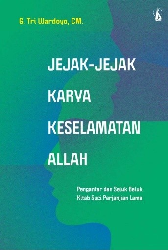 Buku baru Jejak-jejak Keselamatan Allah - karya Romo G. Tri Wardoyo CM