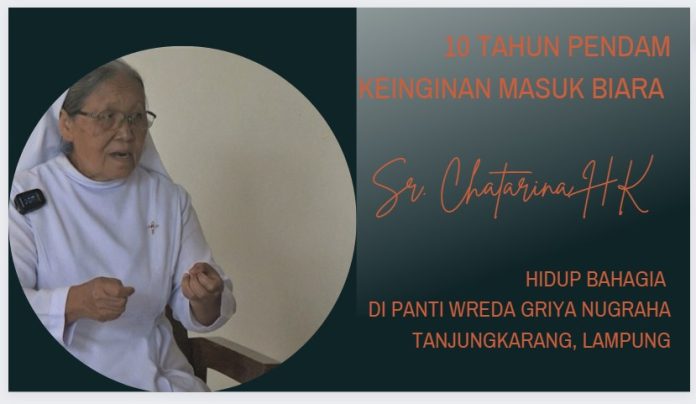 Sr. Chatarina "Katrin" HK, selama 10 tahun memendam rasa ingin masuk biara. (Titch TV/Mathias Hariyadi)