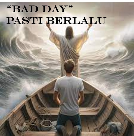 230624 Bad day Pasti Berlalu R02
