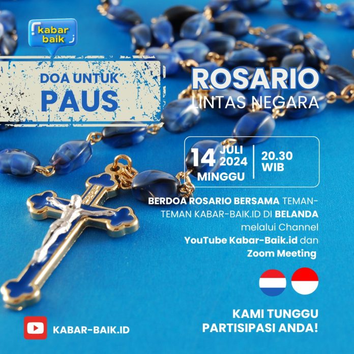 Bersama teman-teman Kabar Baik di Belanda, mari darasakan "Doa Rosario Lintas Negara" sambut Paus Fransiskus ke Indonesia 3-6 September 2024. (Kabar Baik)