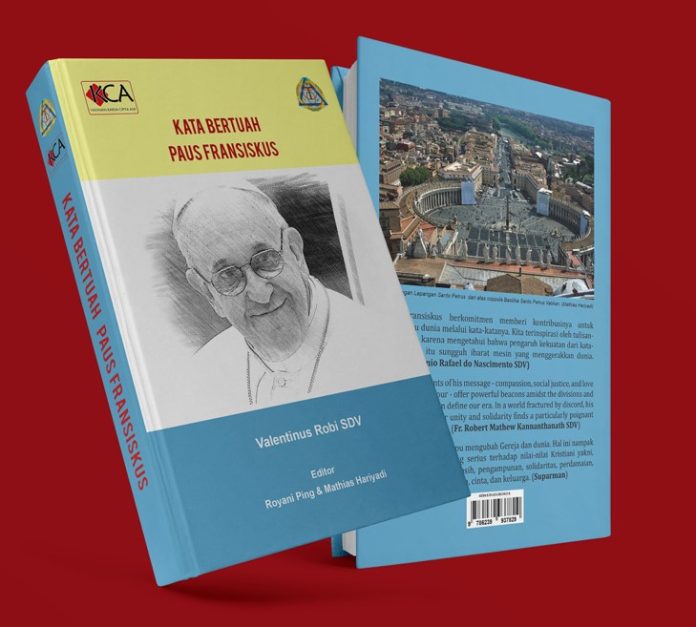 Buku baru berjudul "Kata Bertuah Paus Fransiskus" karya Romo Valentinus "Troy" Robi SDV, imam religius Serikat Vokasionis ((SDV) berkarya sebagai pembina para frater calon SDV di Ho Chi Minh City, Vietnam. (YKCA)