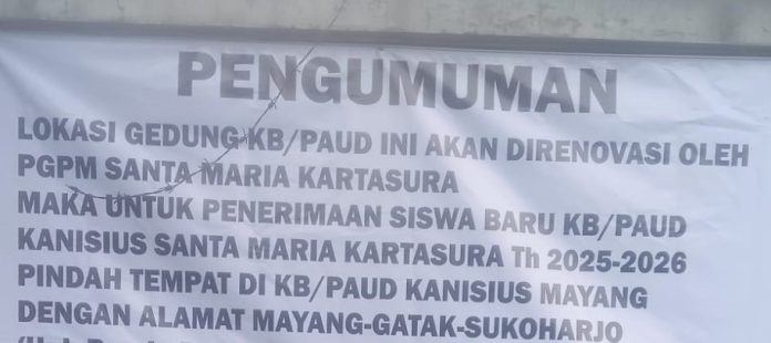 Info pengumuman relokasi Sekolah TK-PAUD Kanisius Santa Maria Kartasura ke Gatak, Kabupaten Sukoharjo. (Ist)